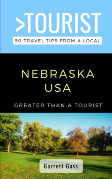 Image for Greater Than a Tourist- Nebraska