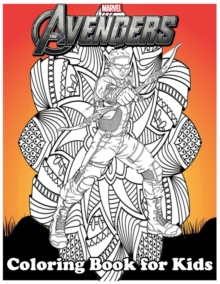 Image for The Avengers Coloring Book for Kids : Amazing 120 Pages Coloring Book large With illustrations Great Coloring Book for Boys, Girls, Toddlers, Preschoolers, Kids (Ages 3-6, 6-8, 8-12)