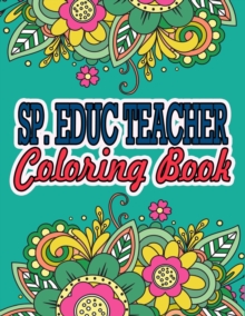 Image for Sp Educ Teacher Coloring Book : Special Education Teacher Gifts Great Christmas & Secret Santa Present For Special Education Teachers