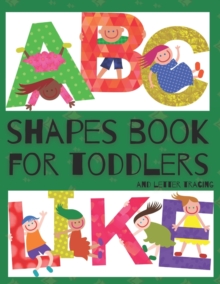 Image for Shapes Book For Toddlers (And Letter Tracing - Abc Like)