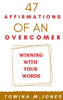 Image for 47 Affirmations of an Overcomer