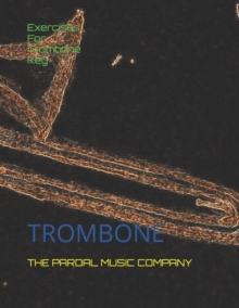 Image for Exercises For Trombone Key Eb Major Vol.4