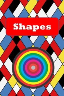 Image for Shapes : Squares, triangles, circles, hearts, stars and rectangles.