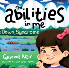 Image for The abilities in me : Down Syndrome