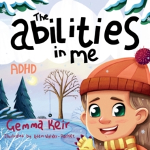 Image for The abilities in me : ADHD