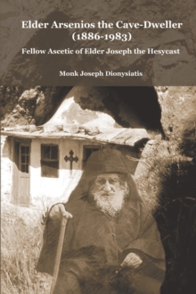 Image for Elder Arsenios the Cave-Dweller (1886-1983)