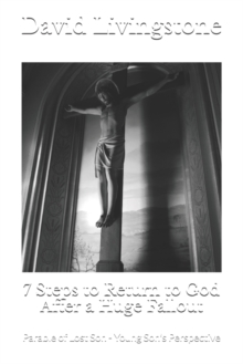 Image for 7 Steps to Return to God After a Huge Fallout