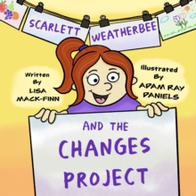 Image for Scarlett Weatherbee and the Changes Project