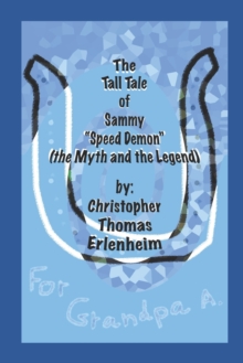 Image for The Tall Tale of Sammy "Speed Demon"