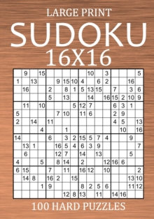 Image for Large Print Sudoku 16x16 - 100 Hard Puzzles