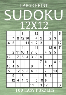 Image for Large Print Sudoku 12x12 - 100 Easy Puzzles