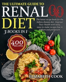 Image for The Ultimate Guide to Renal Diet Cookbook