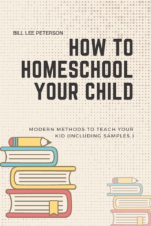 Image for How To Homeschool Your Child