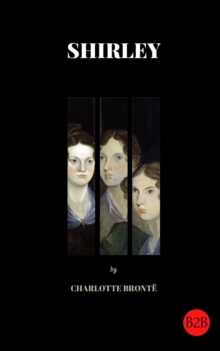 Image for Shirley by Charlotte Bronte (B2B Classics) (Illustrated)