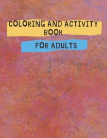 Image for Coloring And Activity Book For Adults