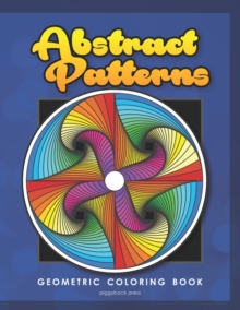 Image for Abstract Patterns : Geometric Coloring Book for Adults