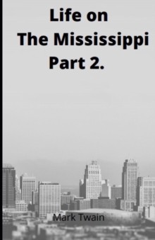 Image for Life on the Mississippi, Part 2. by Mark Twain