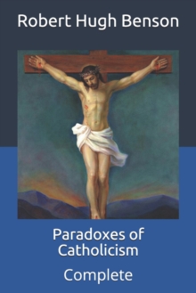 Image for Paradoxes of Catholicism : Complete