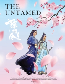 Image for The Untamed Unofficial Coloring Book For Stress Relief And Relaxation Xiao Zhan (Wei Wuxian) And Wang Yibo (Lan Wangji) Fanart And Drawings Chen Qing Ling The Grandmaster Of Demonic Cultivation