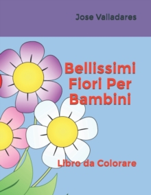 Image for Bellissimi Fiori Per Bambini