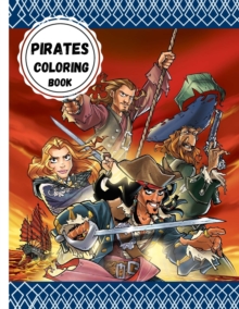 Image for Pirates coloring book : for kids ages 4-8 - Coloring Activity Book for Kids with Amazing and Variety of Illustrations, Fun Children's Workbook Coloring pages, book for kids, boys or girls, Ages 4-8, 8