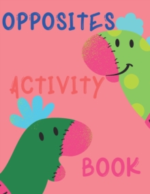 Image for Opposites Activity Book