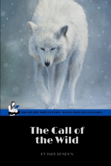 Image for The Call of the Wild by Jack London (World Literature Classics / Illustrated with doodles