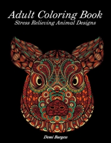 Image for Adult Coloring Book Stress Relieving Animal Designs : Exotic Animals, Stress Relieving Animal Designs for Adults Relaxation, More 50 Huge Images animal Coloring for adults, 104 Pages, 8,5x11"