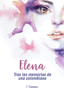 Image for Elena Tras las memorias de una colombiana