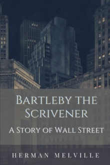 Image for Bartleby the Scrivener A Story of Wall Street