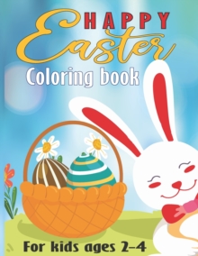 Image for happy easter coloring book for kids ages 2-4