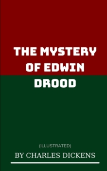 Image for The Mystery of Edwin Drood by Charles Dickens  (Ä±llustrated )