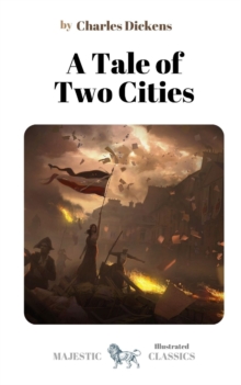 Image for A Tale of Two Cities by Charles Dickens (Illustrated)