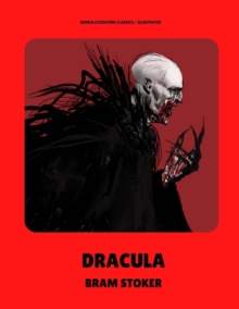 Image for Dracula / Bram Stoker / Illustrated : Horror Literature Classics / Vampire Supernatural Thriller