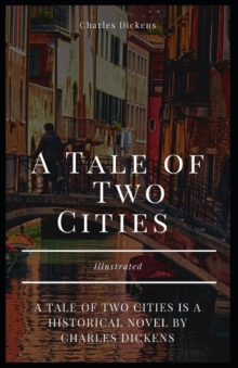Image for A Tale of Two Cities : Classic Original Edition Illustrated By (Hablot Knight Browne (Phiz)): (Penguin Classics)