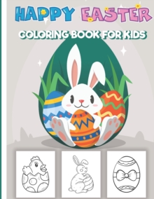 Image for Happy Easter Coloring Book for Kids : Colouring Bunnies and Eggs for Children, Fun and Learning Traditions