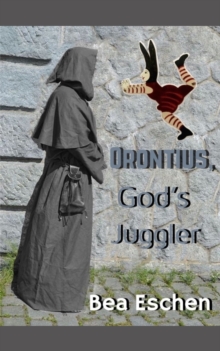 Image for Orontius, God's Juggler