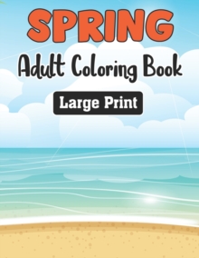 Image for Spring Adult Coloring Book Large Print