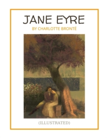 Image for Jane Eyre by Charlotte Bronte (ILLUSTRATED)