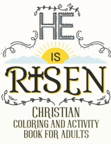 Image for He is risen Christian coloring and activity book for adults