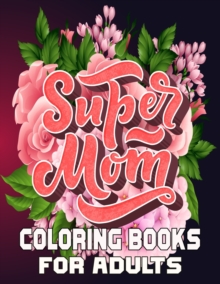 Image for Super Mom Coloring Books For Adults