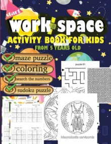 Image for work space activity book for kids from 5 years old maze puzzle coloring search the numbers sudoku puzzle
