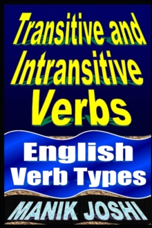 Image for Transitive and Intransitive Verbs : English Verb Types