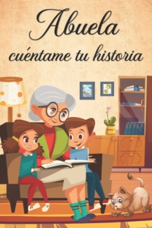 Image for Abuela Cuentame tu Historia