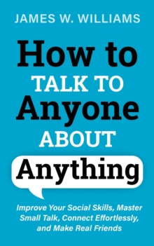Image for How to Talk to Anyone About Anything