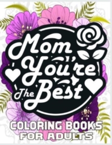 Image for Mom You're The Best Coloring Books For Adults