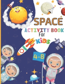 Image for SPACE ACTIVITY BOOK For KIDS 4-8