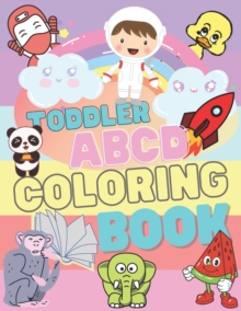 Image for Toddler ABCD Coloring Book : Alphabet Coloring Book for Toddlers and Preschool Kids with Extra large (8.5''x11'') pages