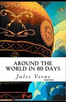 Image for Around the World in 80 Days Illustrated