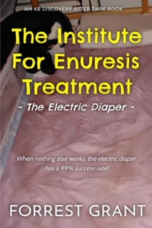Image for The Institute For Enuresis Treatment : The Electric Diaper